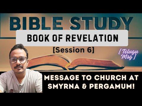 Bible Study: Part 6 || The book of Revelation || Rev 2:8-17 || Tel Msg || Gnana Kamal ||