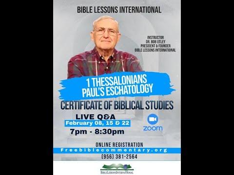 LIVE Q&A with Dr. Bob Utley (1 Thessalonians 5:12-28)