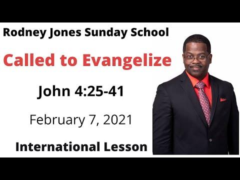 Called to Evangelize, John 4:25-42, February 7, 2021, Sunday school lesson