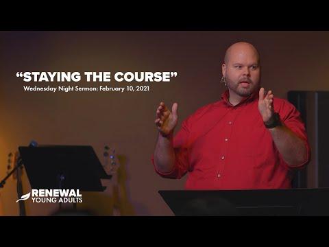 "Staying The Course" | Psalm 119:9-16 | Sermon (2/10)