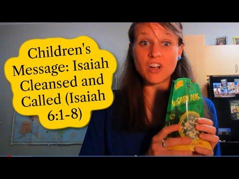 Children's Message Lesson: Isaiah Cleansed and Called (Isaiah 6:1-8)