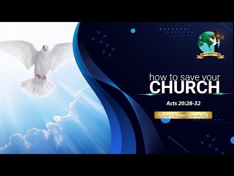 How to SAVE Your CHURCH | Acts 20:28-32 | Pastor Lucky Seneviratne