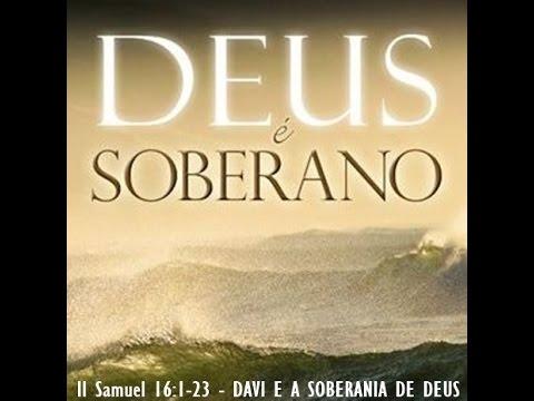 II Samuel 16:1-23 - DAVI E A SOBERANIA DE DEUS