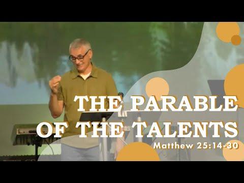 "The Parable of the Talents "// Matthew 25:14-30 // Pastor John Vasquez