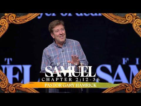 Midweek Bible Study  |  1 Samuel 2:12-36  |  Gary Hamrick