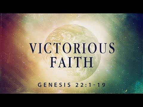 Genesis 22:1-19 | Victorious Faith | Rich Jones