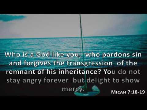Micah 7:18-19, Holy Bible, NIV