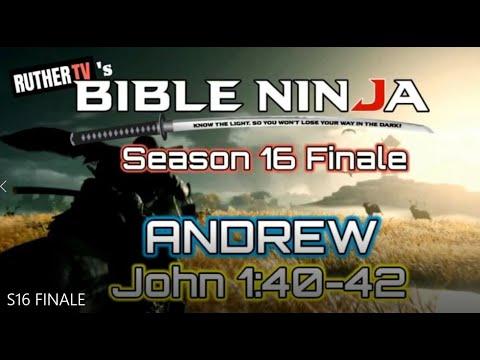 BIBLE NINJA S16 FINALE | ANDREW - John 1:40-42