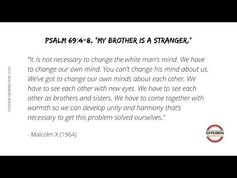 Psalm 69:4-8, "My Brother is a Stranger."