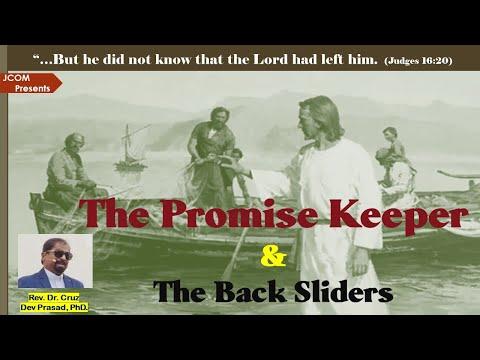 The Promise Keeper & The Back Sliders - Ref. Judges 16:20 by Rev. Dr. Cruz Dev Prasad at JCOM