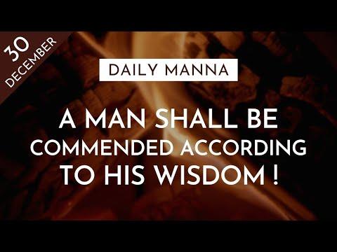A Man Shall Be Commended According To His Wisdom | Proverbs 12:8-9 | Daily Manna