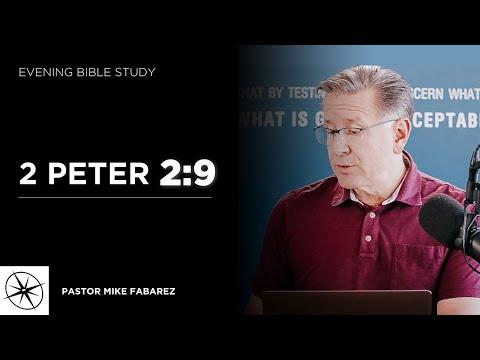 2 Peter 2:9 | Evening Bible Study | Pastor Mike Fabarez