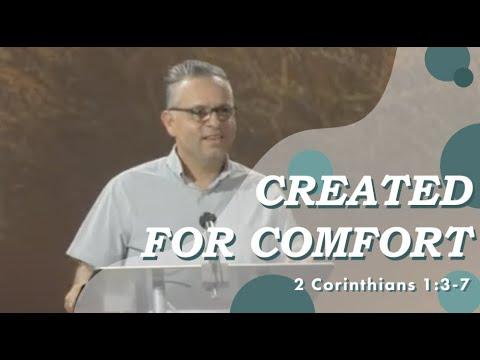 "Created for Comfort"// 2 Corinthians 1:3-7 // Kevin Dominguez