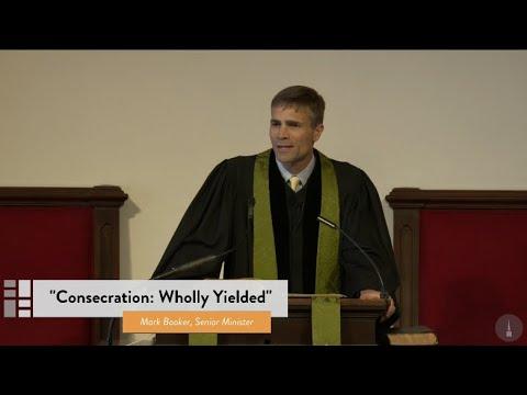 Consecration: Wholly Yielded - Leviticus 1:3-17