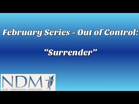 February Series "Out of Control: Surrender", Matthew 16:24-25