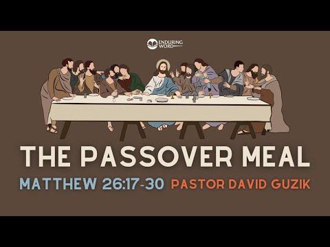 The Passover Meal - Matthew 26:17-30