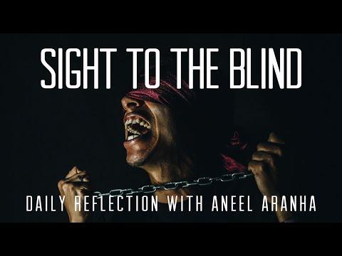 December 4, 2020 - Sight to the Blind - A Reflection on Matthew 9:27-31