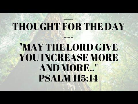 May the Lord give you increase more and more (Psalm 115:14) Thought for the day, Oct 31, 2017