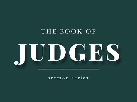 The Book of Judges 7:1-8:35 (12.13.2021)