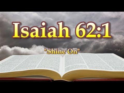 Isaiah 62:1 Shine On