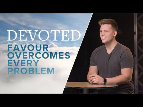 Devoted: Favour Overcomes Every Problem [Genesis 39:21]