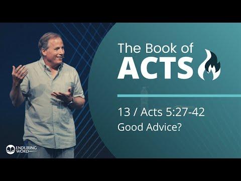 Acts 5:27-42 - Good Advice?