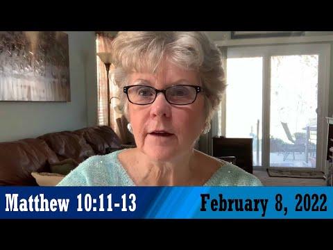 Daily Devotional for February 8, 2022 - Matthew 10:11-13