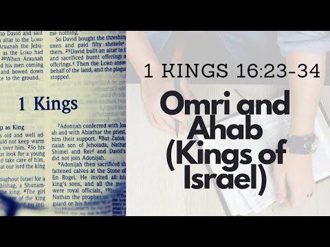 1 KINGS 16:23-34 OMRI AND AHAB (KINGS OF ISRAEL) (S22 E30)