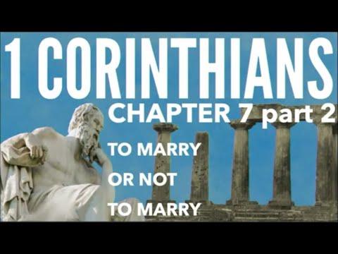 1 Corinthians 7:17-39; To Marry or Not To Marry, Part 2