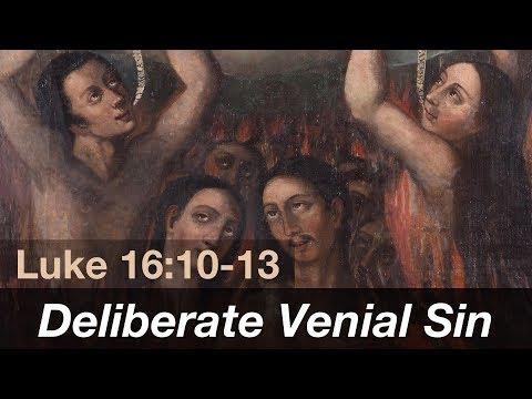 Deliberate Venial Sin: Gospel Reflection Luke 16:10-13