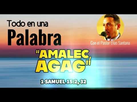 Amalec, Agag. 1 Samuel 15:2, 32