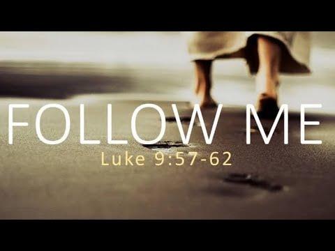 Cost of Following Jesus - Luke 9:57-62