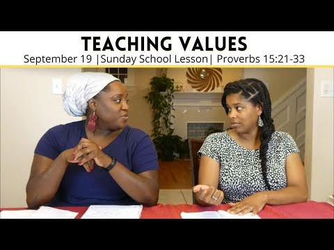 Sunday School Lesson at a Glance | September 19| Teaching Values| Proverbs 15:21-33