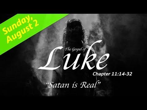 Luke 11:14-32 - "Satan Is Real" - Calvary Chapel New Harvest Los Lunas