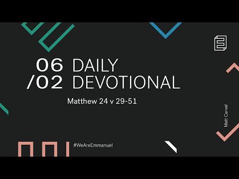 Daily Devotion with Matt Carvel // Matthew 24:29-51