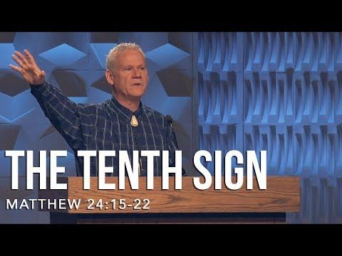 Matthew 24:15-22, The Tenth Sign