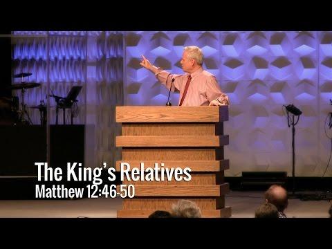 Matthew 12:46-50, The King’s Relatives