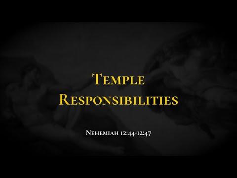 Temple Responsibilities - Holy Bible, Nehemiah 12:44-12:47