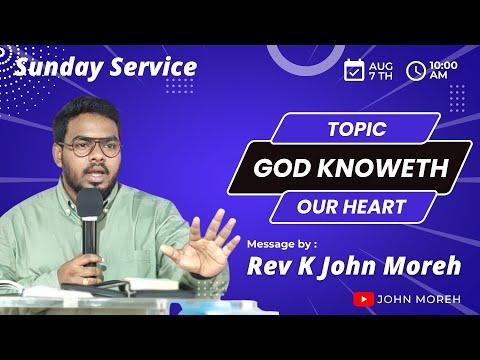 Sunday Service | 14-08-22 | 1 John 3: 20-24 | Message by Rev K John Moreh