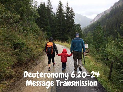 Deuteronomy 6:20-24 "Message Transmission" Family Discipleship Bible Study