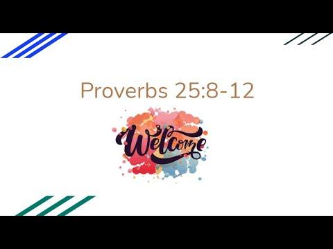 Proverbs 25:8-12