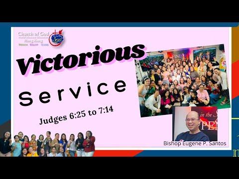 "VICTORIOUS Service"-  Judges 6:25 to 7:14 (@Church of God Hong Kong - World Missions Ministries )
