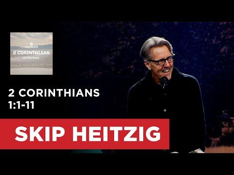 2 Corinthians 1:1-11 | Skip Heitzig
