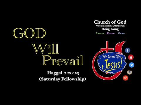 "GOD WILL PREVAIL"  Haggai 2:20-23 (@Church of God Hong Kong - World Missions Ministries )