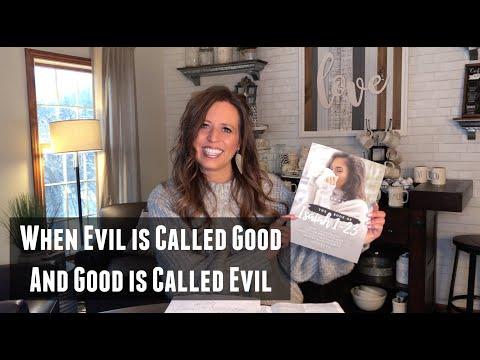 When Evil is Called Good and Good Is Called Evil