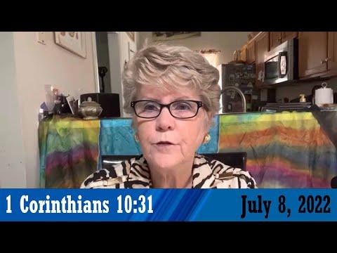 Daily Devotionals for July 8, 2022 - 1 Corinthians 10:31 by Bonnie Jones