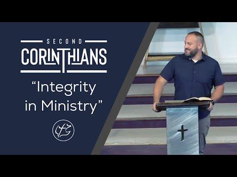 "Integrity in Ministry" 2 Corinthians 1:12-2:4