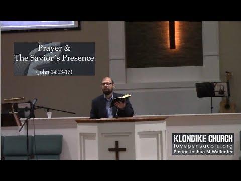 "Prayer & The Savior's Presence" (John 14:13-17) by Joshua Wallnofer