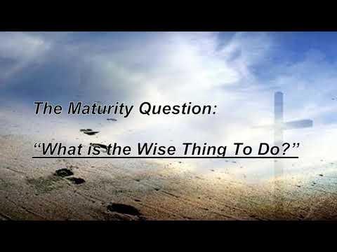 "The Maturity Question" Eph 5:15-17