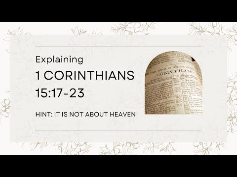 Explaining 1 Corinthians 15:17-23
